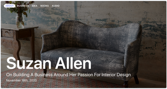 Starter Story: Suzan Allen On Building A Business Around Her Passion For Interior Design
